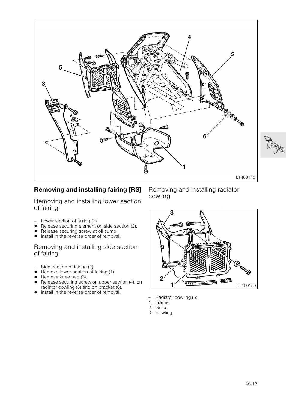 Removing and installing fairing [rs, Removing and installing lower section of fairing, Removing and installing side section of fairing | Removing and installing radiator cowling, Removing and installing radiator cowling | BMW K 1100 LT/RS User Manual | Page 315 / 364