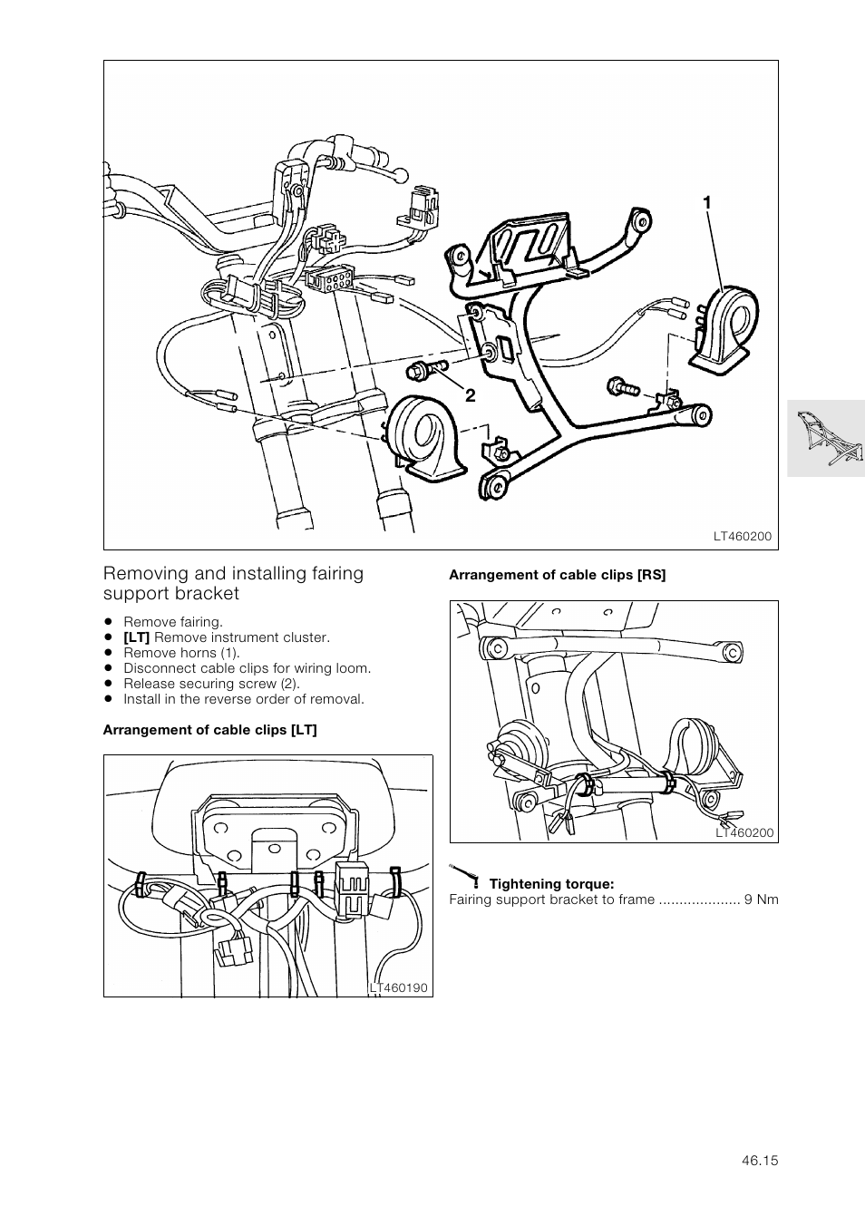 Removing and installing fairing support bracket, Arrangement of cable clips [lt, Arrangement of cable clips [rs | Removing and installing fairing support bracket | BMW K 1100 LT/RS User Manual | Page 317 / 364