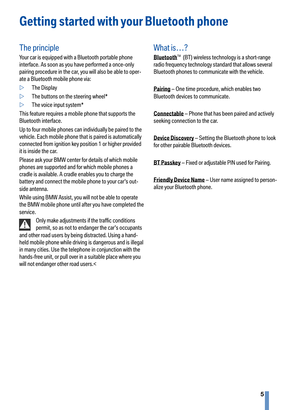 Getting started with your bluetooth phone, The principle, What is | BMW CPT 9000 User Manual | Page 9 / 24