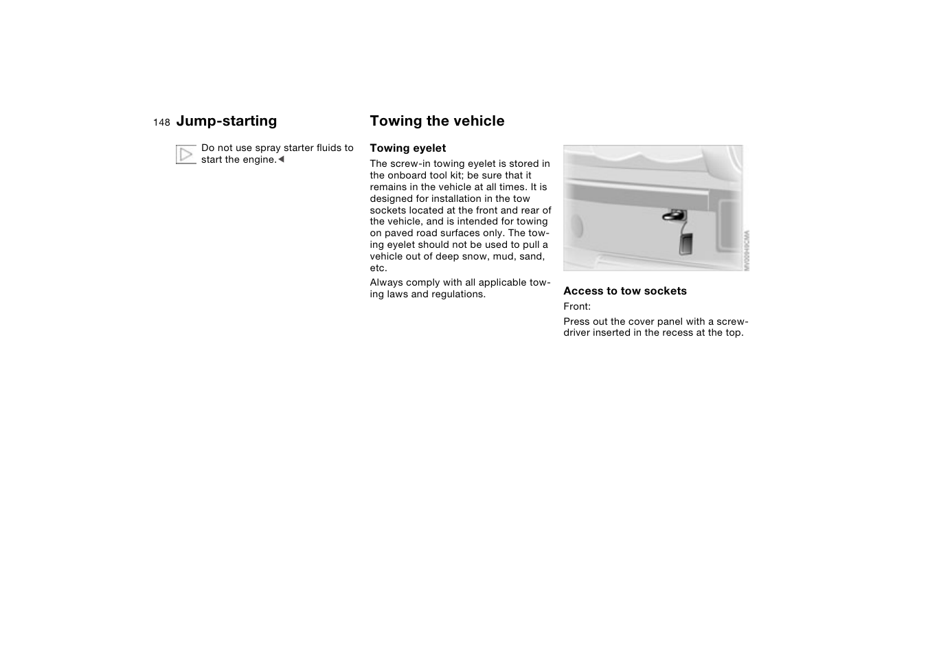 Towing the vehicle, Jump-starting | BMW 330XI User Manual | Page 148 / 166