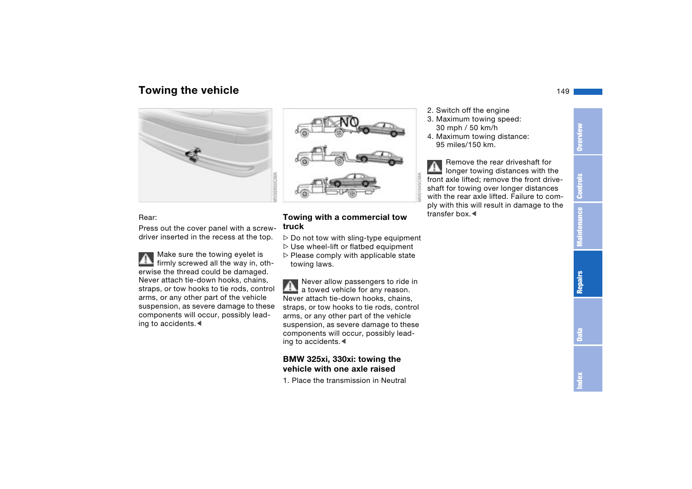 Towing the vehicle | BMW 330XI User Manual | Page 149 / 166