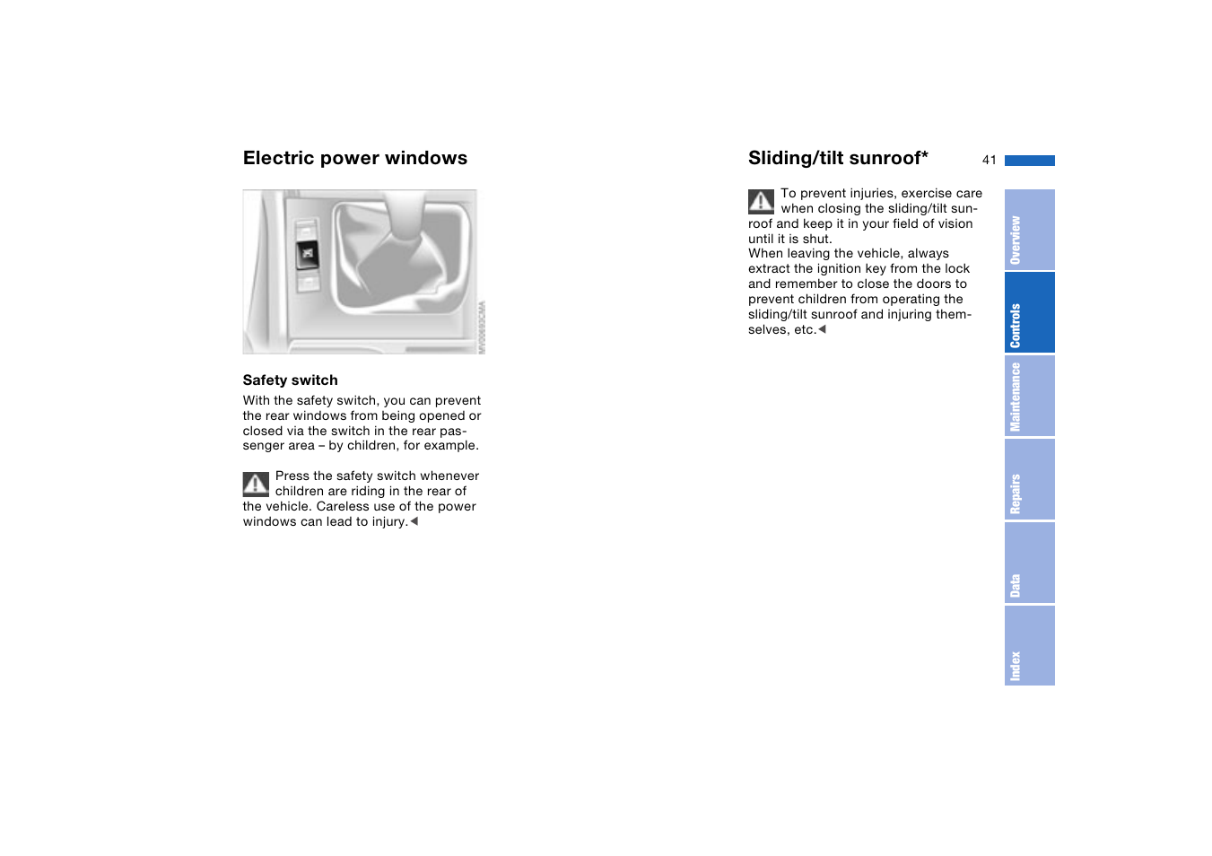 Sliding/tilt sunroof, Electric power windows | BMW 330XI User Manual | Page 41 / 166