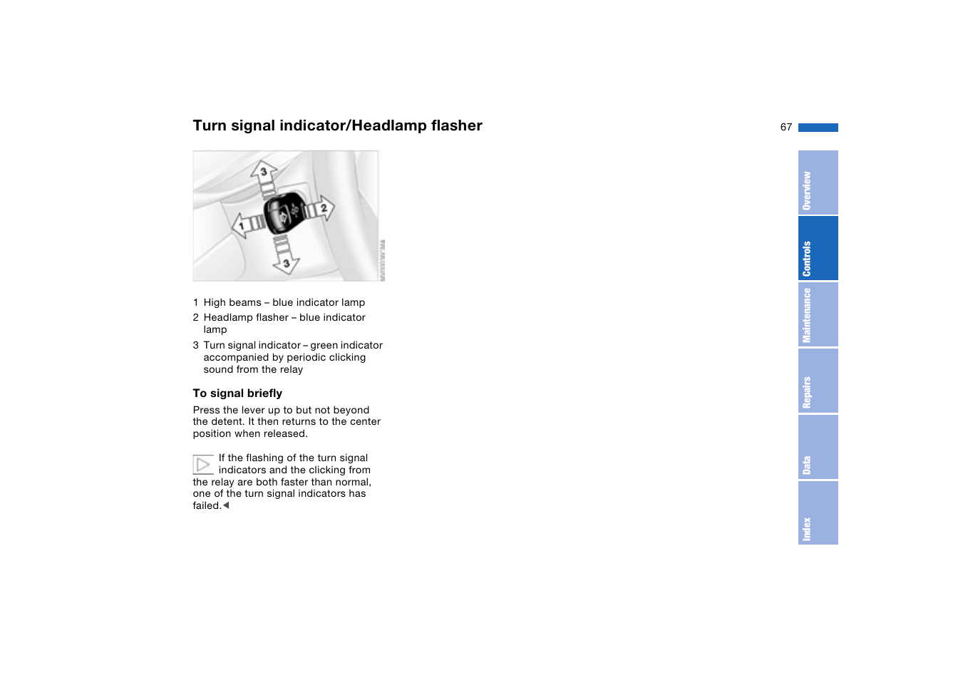 Turn signal indicator/headlamp flasher, Turn signal indicator/headlamp, Flasher | Turn signal indicators | BMW 330XI User Manual | Page 67 / 166