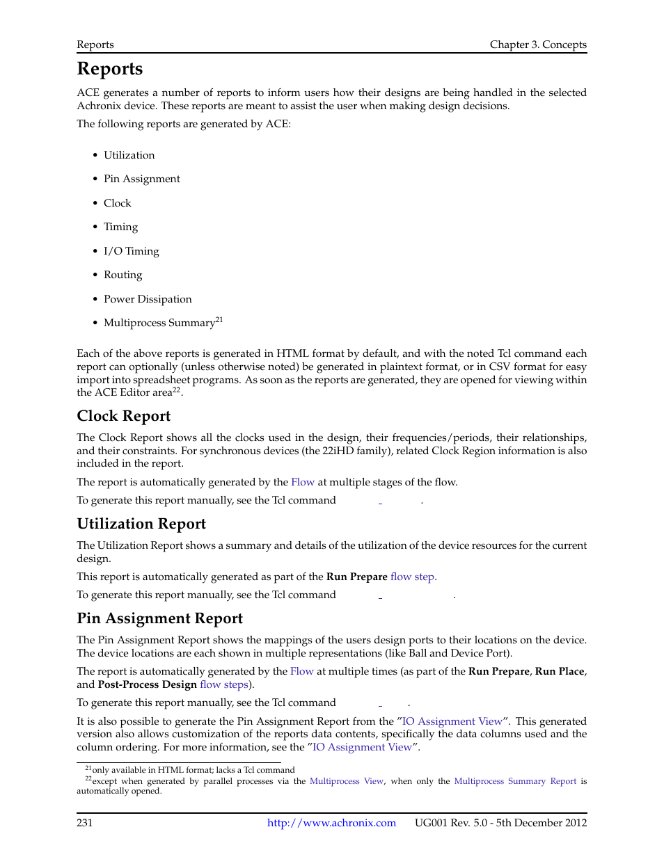 Reports, Clock report, Utilization report | Pin assignment report, 10 reports, 1 clock report, 2 utilization report, 3 pin assignment report, Pin assignment, Report | Achronix ACE Version 5.0 User Manual | Page 243 / 389