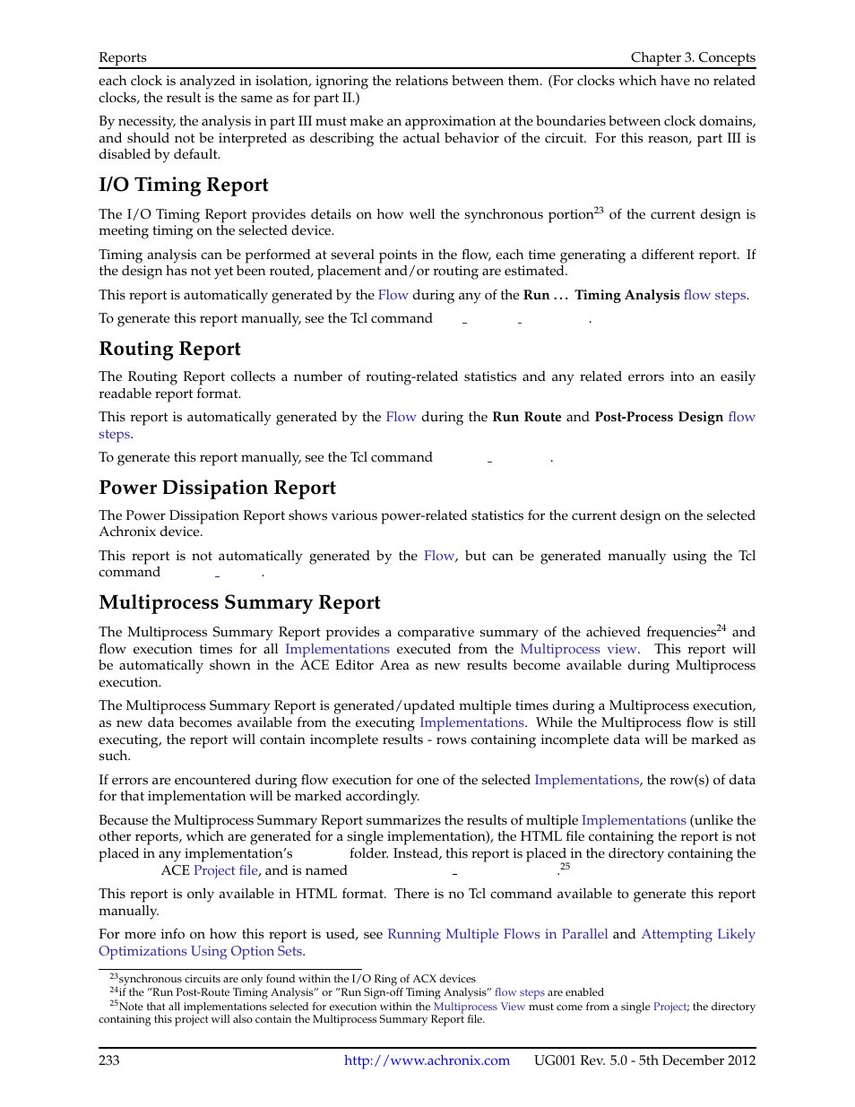 I/o timing report, Routing report, Power dissipation report | Multiprocess summary report, 5 i/o timing report, 6 routing report, 7 power dissipation report, 8 multiprocess summary report, Multiprocess, Summary report | Achronix ACE Version 5.0 User Manual | Page 245 / 389