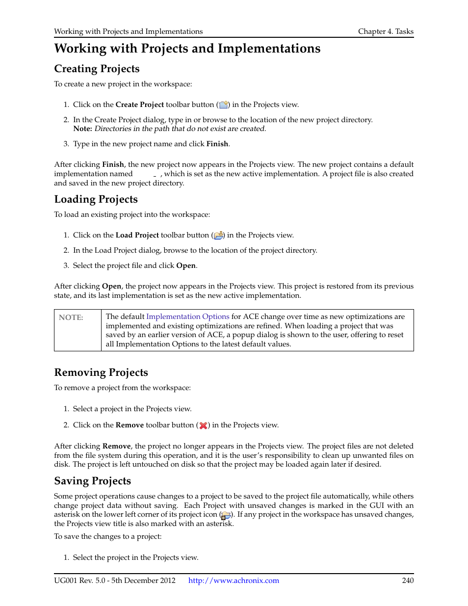 Working with projects and implementations, Creating projects, Loading projects | Removing projects, Saving projects, Working with projects | Achronix ACE Version 5.0 User Manual | Page 252 / 389