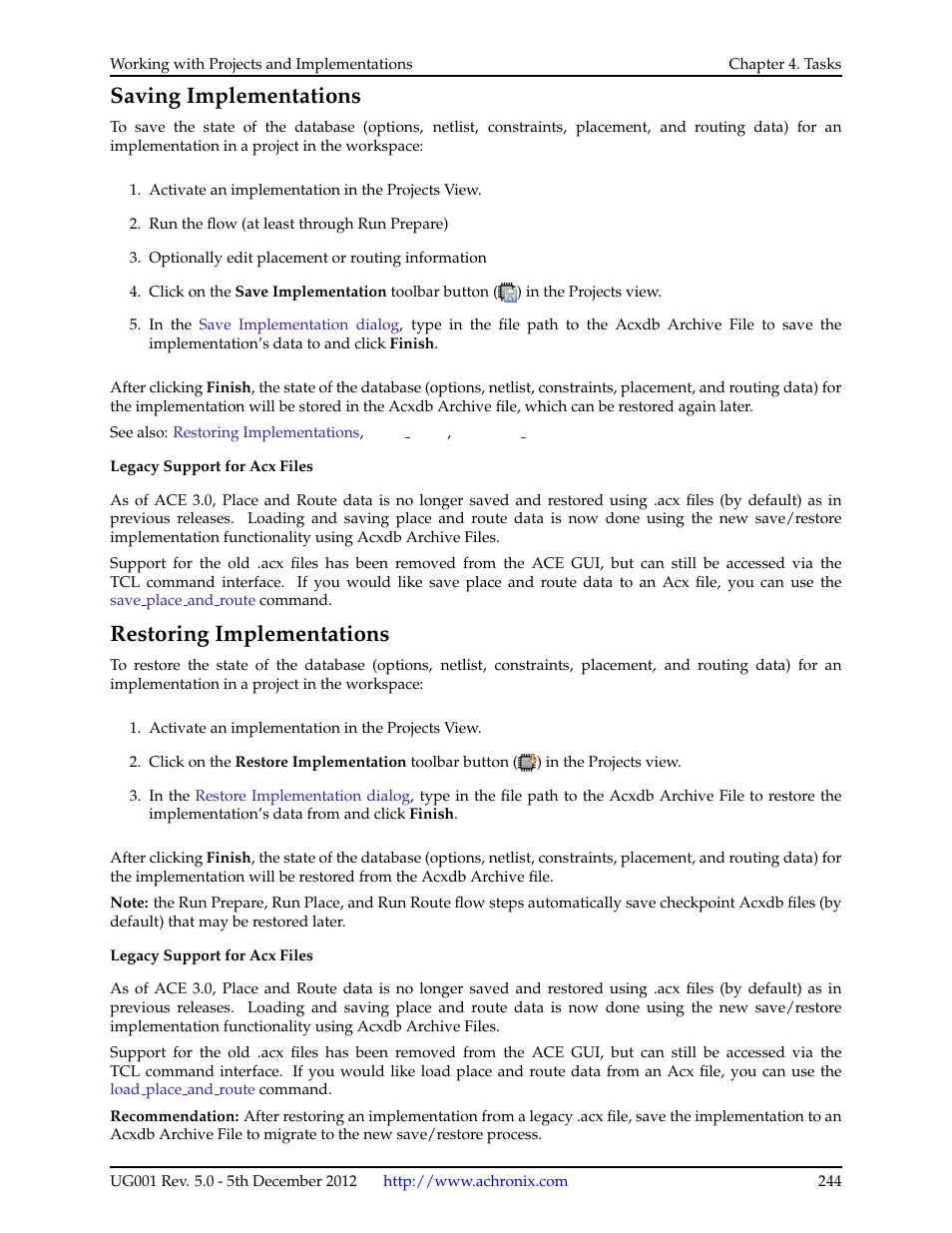 Saving implementations, Restoring implementations, 10 saving implementations | 11 restoring implementations | Achronix ACE Version 5.0 User Manual | Page 256 / 389