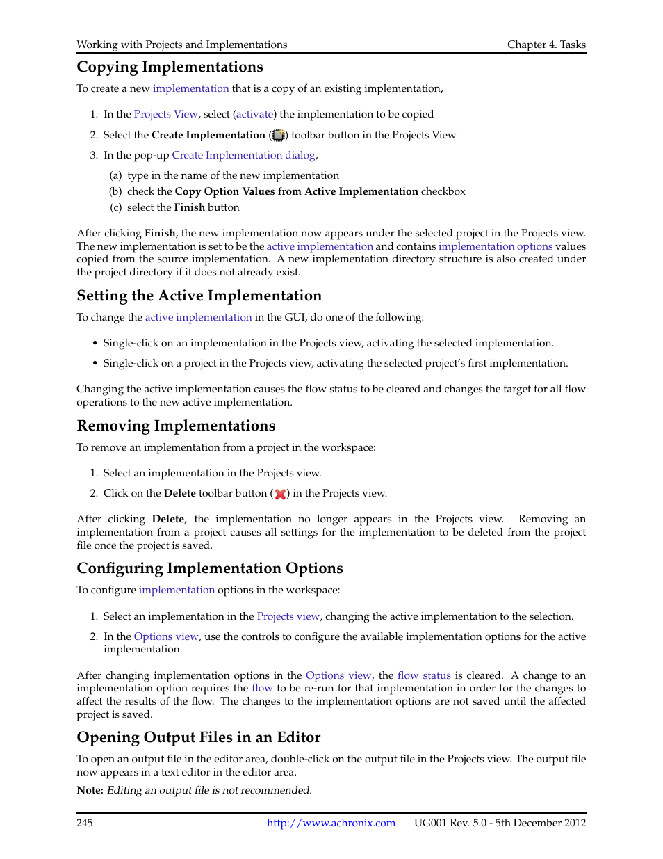 Copying implementations, Setting the active implementation, Removing implementations | Configuring implementation options, Opening output files in an editor, 12 copying implementations, 13 setting the active implementation, 14 removing implementations, 15 configuring implementation options, 16 opening output files in an editor | Achronix ACE Version 5.0 User Manual | Page 257 / 389