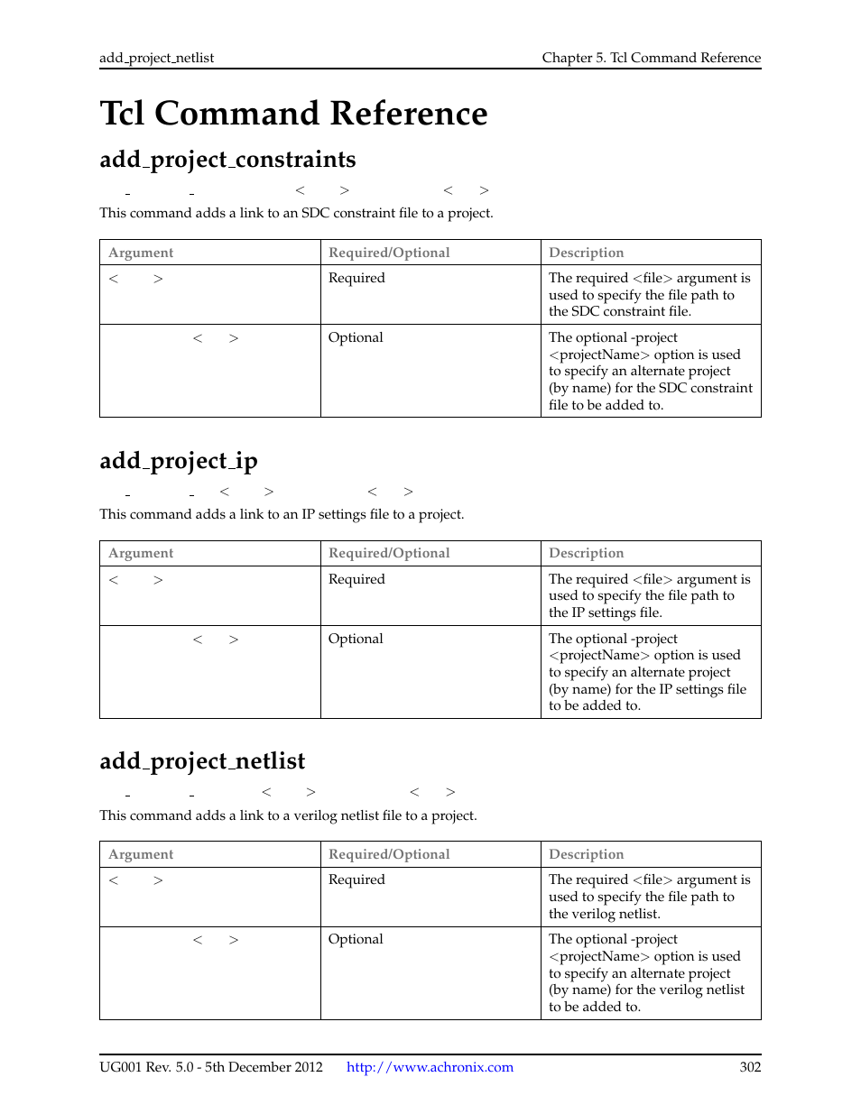 Tcl command reference, Add_project_constraints, Add_project_ip | Add_project_netlist, Add project constraints, Add project ip, Add project netlist, Add region insts | Achronix ACE Version 5.0 User Manual | Page 314 / 389