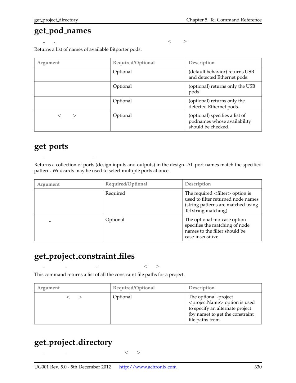 Get_pod_names, Get_ports, Get_project_constraint_files | Get_project_directory, 64 get pod names, 65 get ports, 66 get project constraint files, 67 get project directory, Get pod names, Get ports | Achronix ACE Version 5.0 User Manual | Page 342 / 389