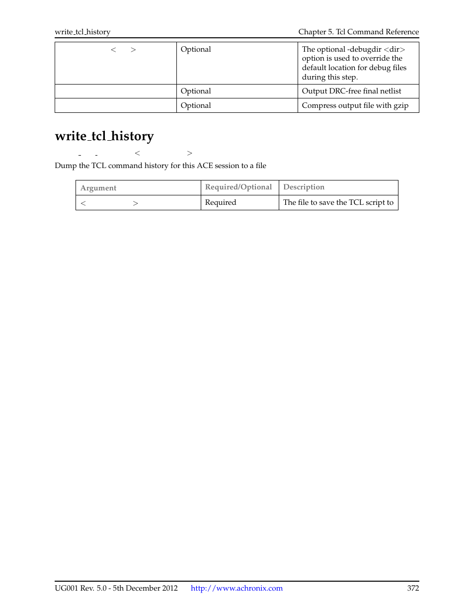 Write_tcl_history, 161write tcl history, Write tcl history | Achronix ACE Version 5.0 User Manual | Page 384 / 389