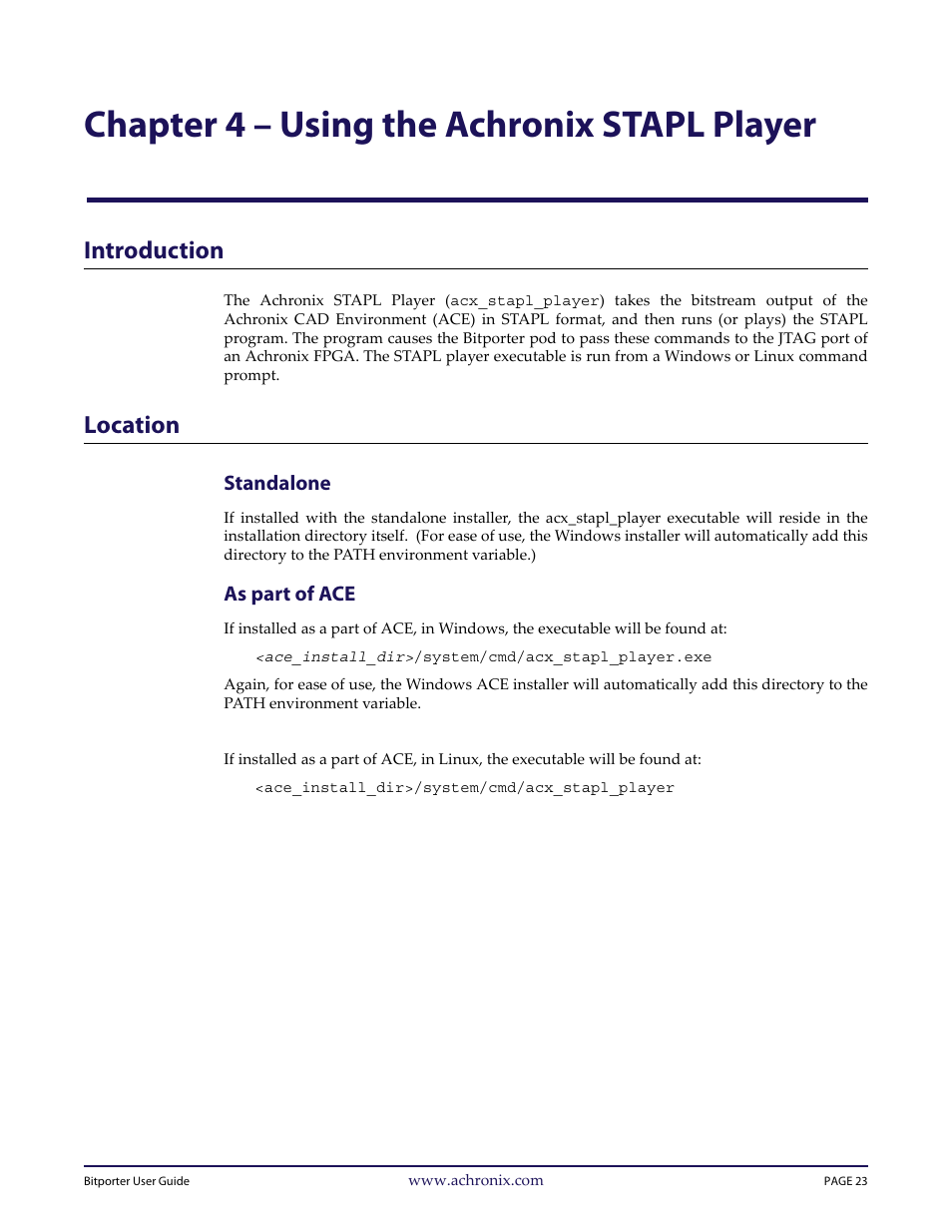 Chapter 4 – using the achronix stapl player, Introduction, Location | Standalone, As part of ace, Chapter 4 – “using the achronix stapl player | Achronix Bitporter User Manual | Page 29 / 50