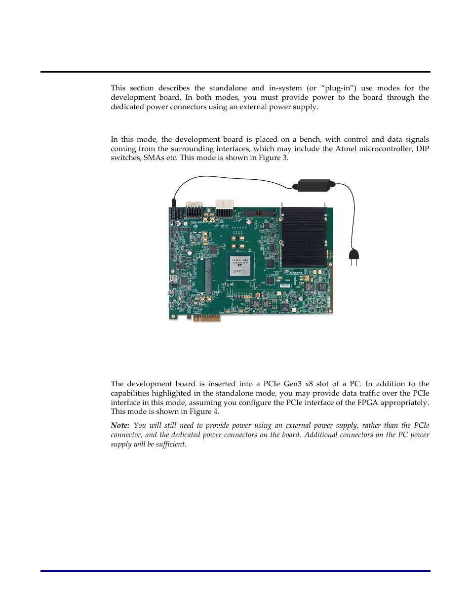 Use modes, Standalone mode, In-system (plug-in) mode | Figure 3: standalone use mode | Achronix Speedster22i HD1000 Development Kit User Guide User Manual | Page 14 / 69