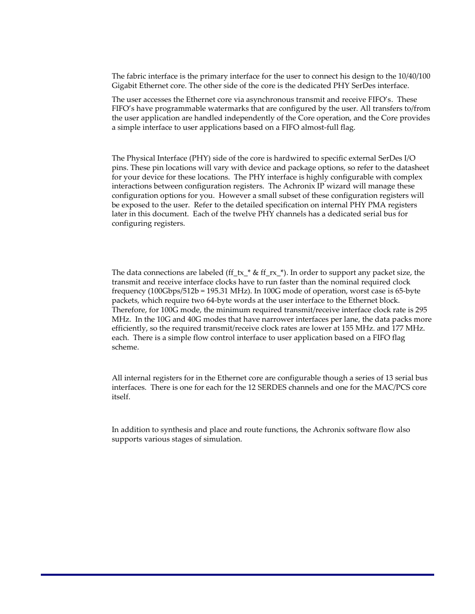 Fpga fabric interface, Phy interface, Interface the ethernet core to the fpga fabric | Data, Serial bus interface, Simulation, Interfacing the ethernet core to the fpga fabric | Achronix Speedster22i 10G/40G/100G Ethernet User Manual | Page 24 / 108