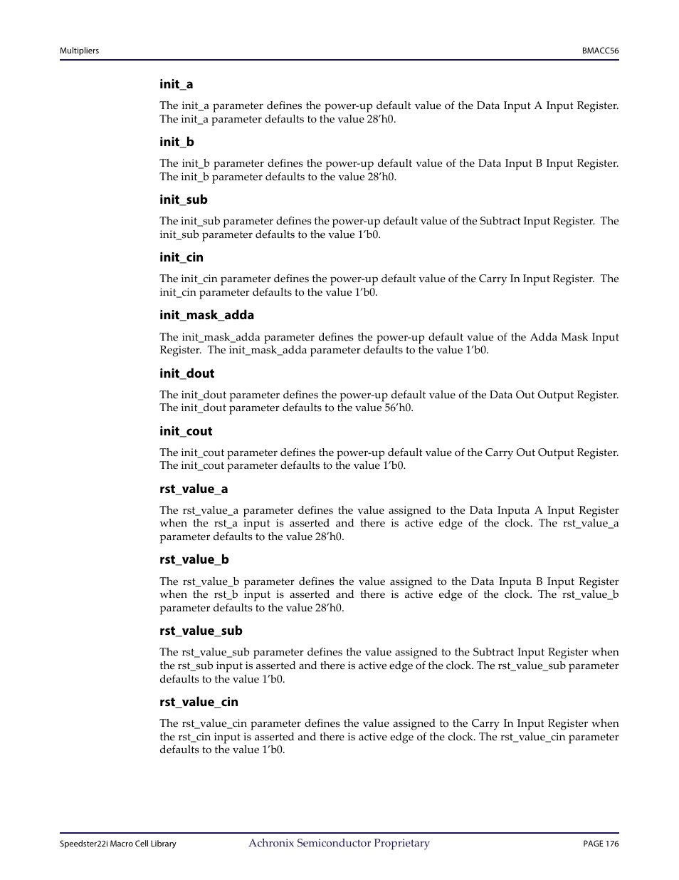 Heading3 - init_a, Heading3 - init_b, Heading3 - init_sub | Heading3 - init_cin, Heading3 - init_mask_adda, Heading3 - init_dout, Heading3 - init_cout, Heading3 - rst_value_a, Heading3 - rst_value_b, Heading3 - rst_value_sub | Achronix Speedster22i User Macro Guide User Manual | Page 193 / 224