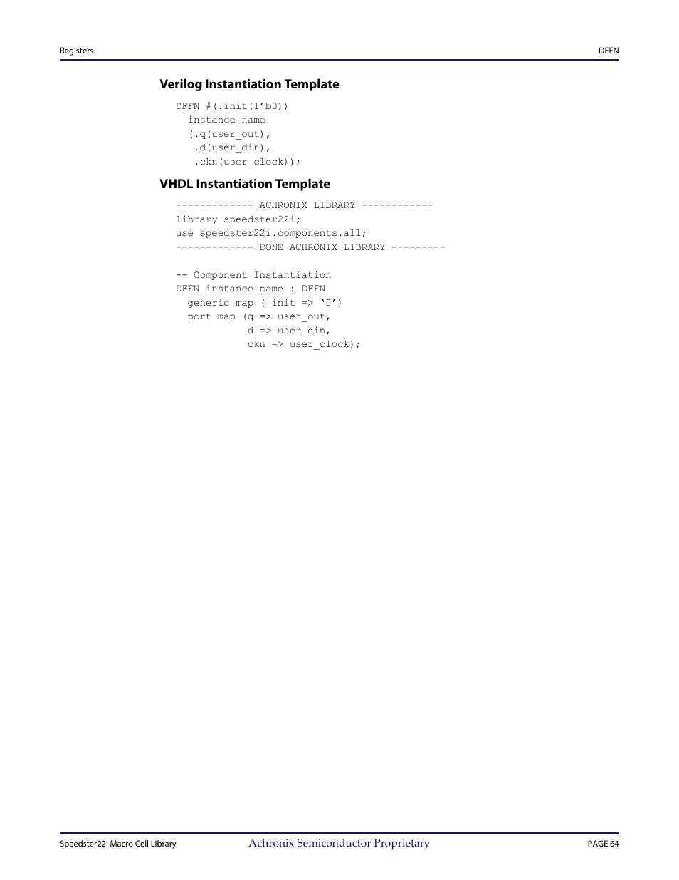 Heading3 - verilog instantiation template, Heading3 - vhdl instantiation template, Verilog instantiation template | Vhdl instantiation template | Achronix Speedster22i User Macro Guide User Manual | Page 80 / 224