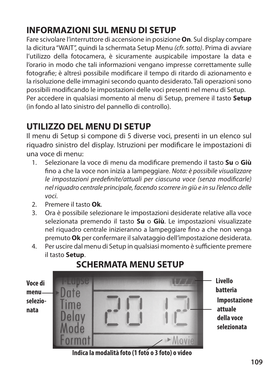 Informazioni sul menu di setup, Utilizzo del menu di setup, Schermata menu setup | Bushnell X-8 TRAIL CAM 119327 User Manual | Page 109 / 128