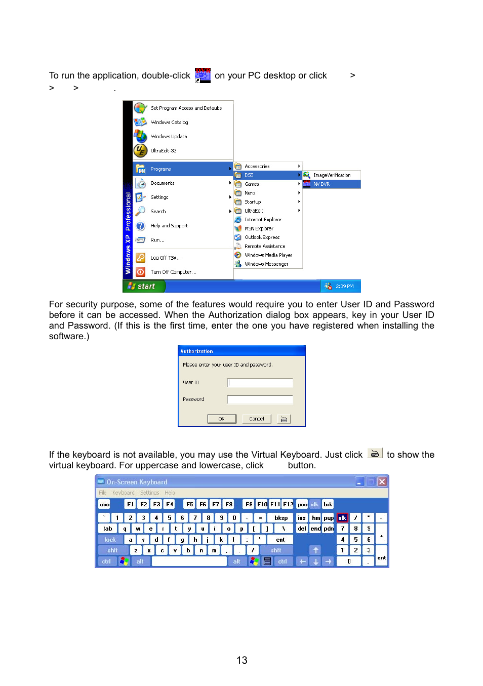 Chapter 4 using the dvr software, 1 running the dvr software, 2 using the virtual keyboard | Chapter 4, Using the dvr software, Running the dvr software, Using the virtual keyboard | AVer NX8000 User Manual | Page 20 / 116