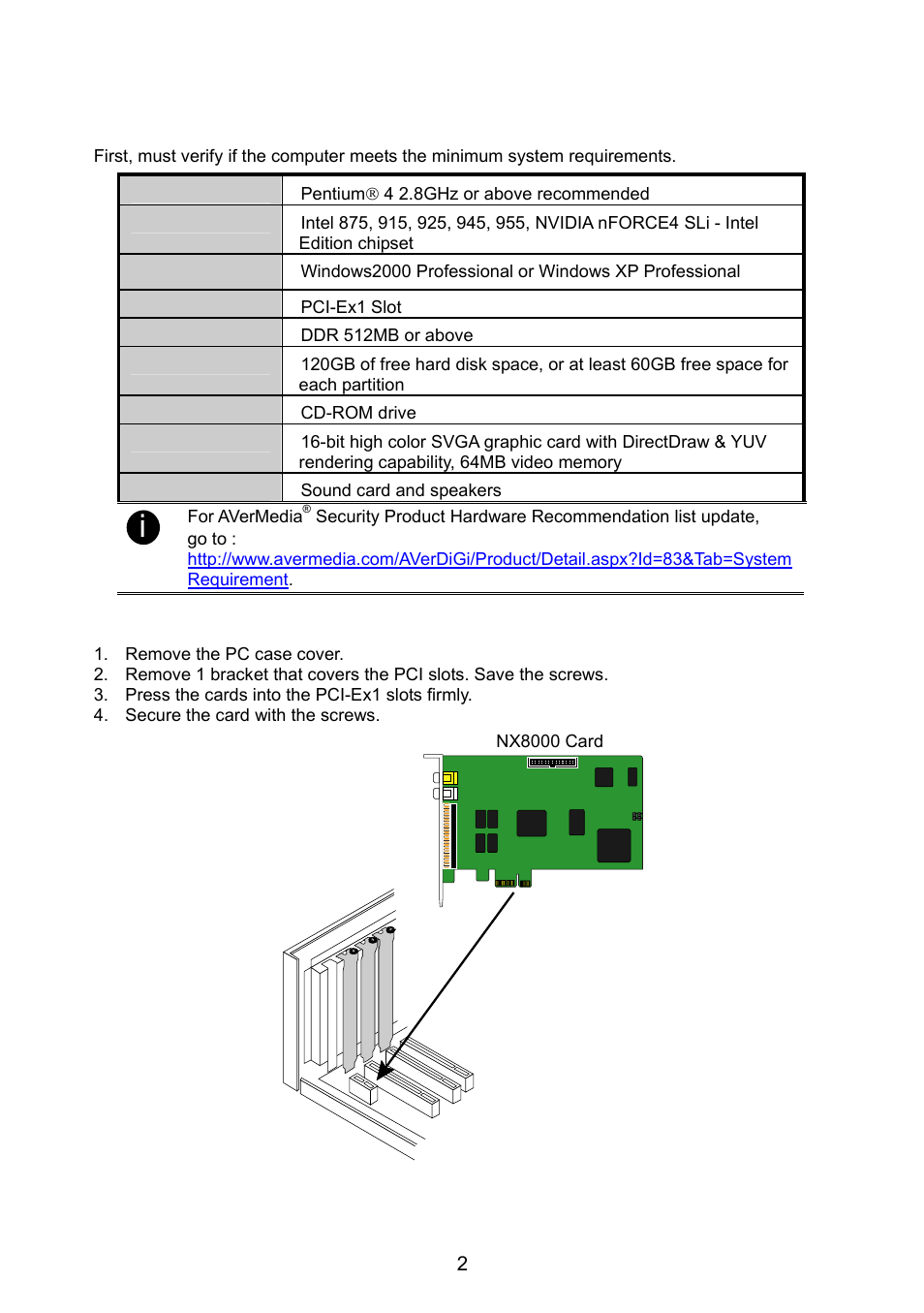 Chapter 2 hardware installation, 1 minimum system requirements, 2 installing nx8004/nx8008/nx8016 card | Chapter 2, Hardware installation, Minimum system requirements, Installing nx8004/nx8008/nx8016 card | AVer NX8000 User Manual | Page 9 / 116