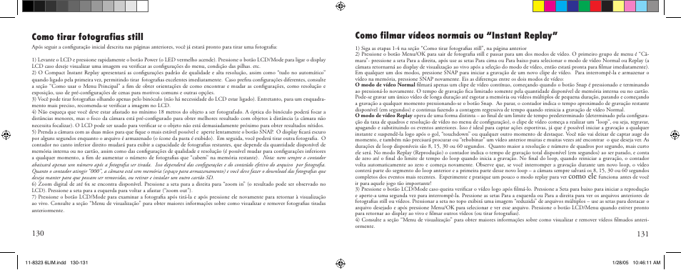 Como tirar fotograﬁas still, Como ﬁlmar vídeos normais ou “instant replay, Como ele | Bushnell 11-8323 User Manual | Page 66 / 73