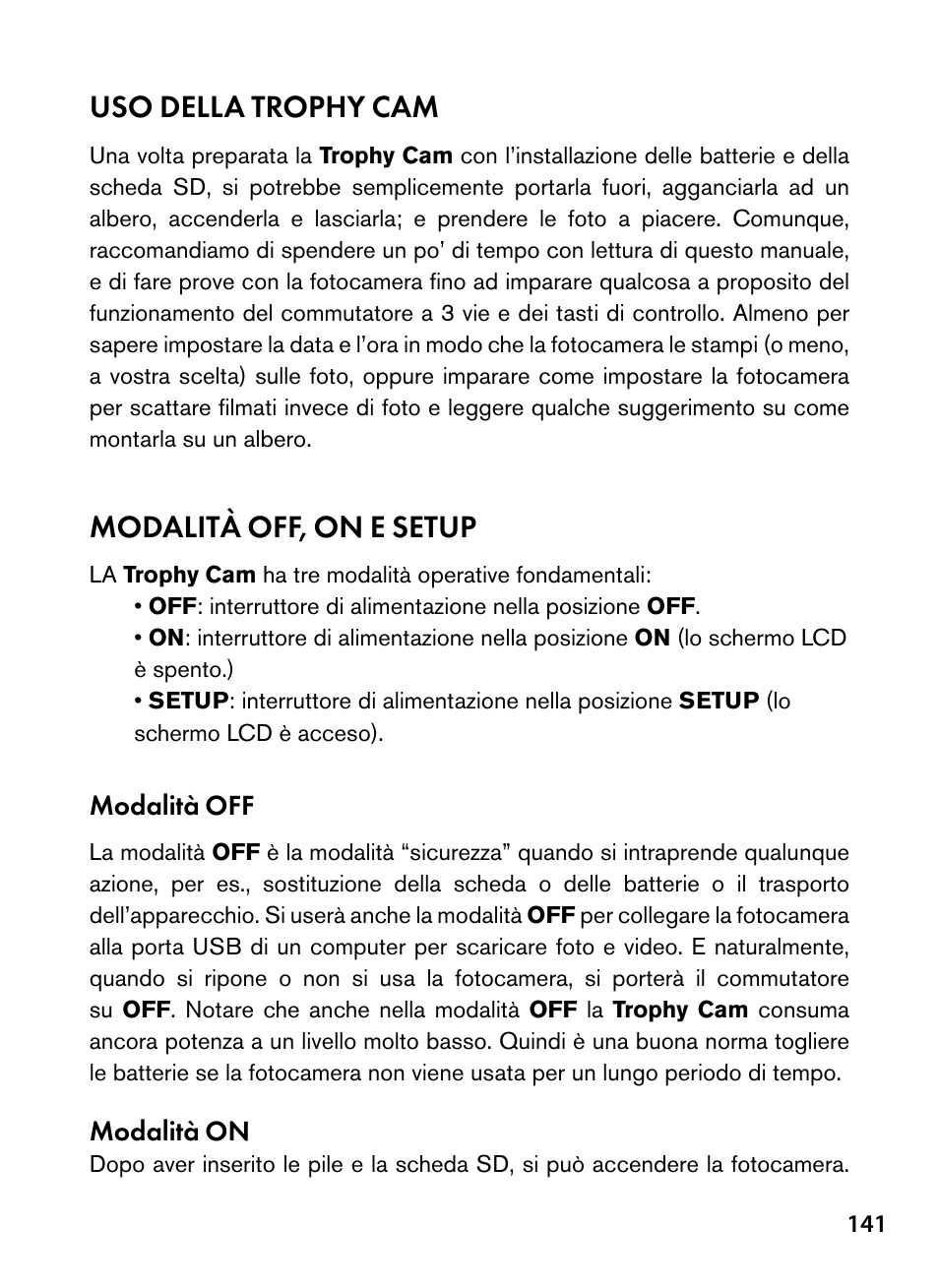 Uso della trophy cam, Modalità off, on e setup | Bushnell Trophy Cam 119445 User Manual | Page 141 / 200