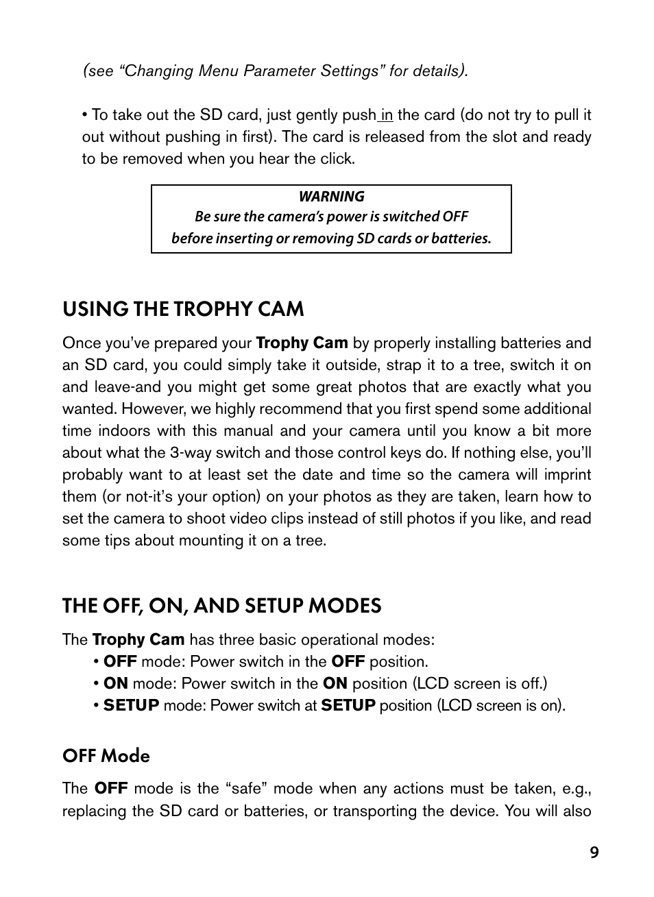 Using the trophy cam, The off, on, and setup modes, Off mode | Bushnell Trophy Cam 119445 User Manual | Page 9 / 200