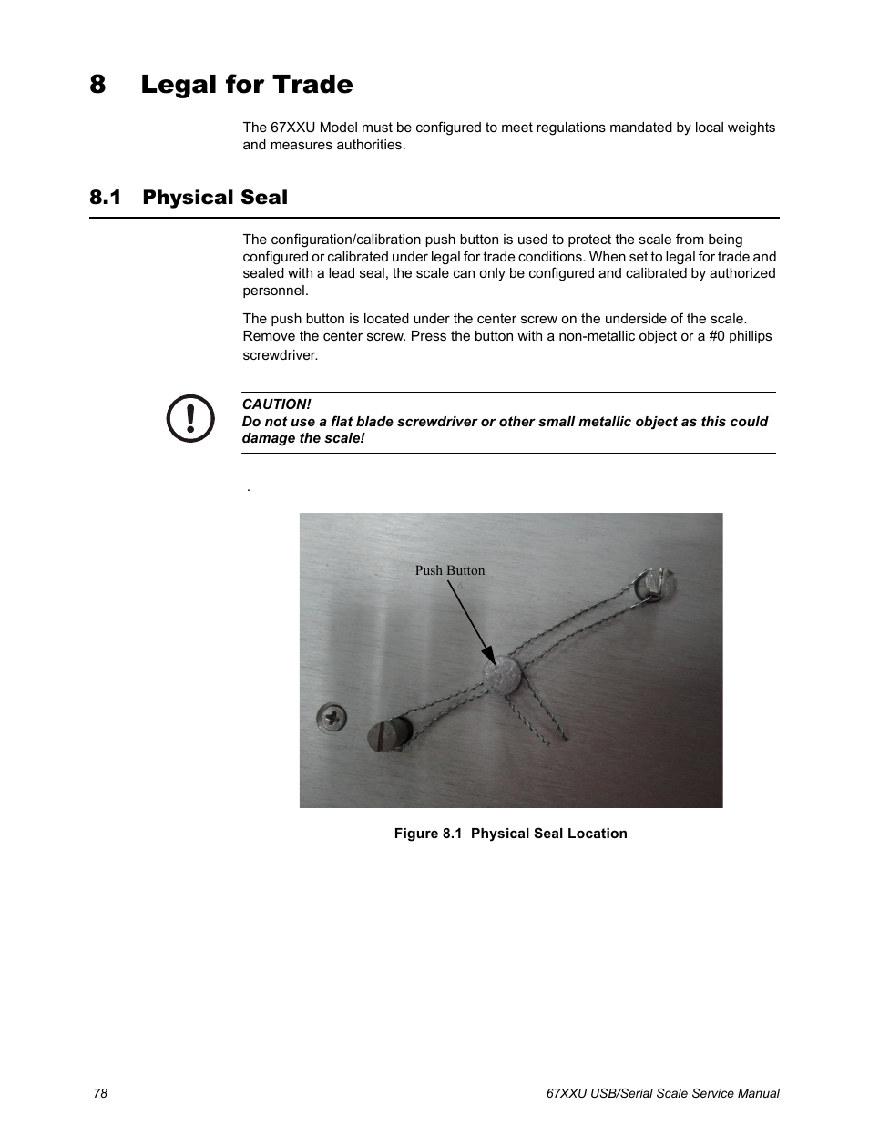 8 legal for trade, 1 physical seal, Chapter 8 legal for trade | Physical seal | Salter Brecknell 6700U Series (USB) User Manual | Page 78 / 85