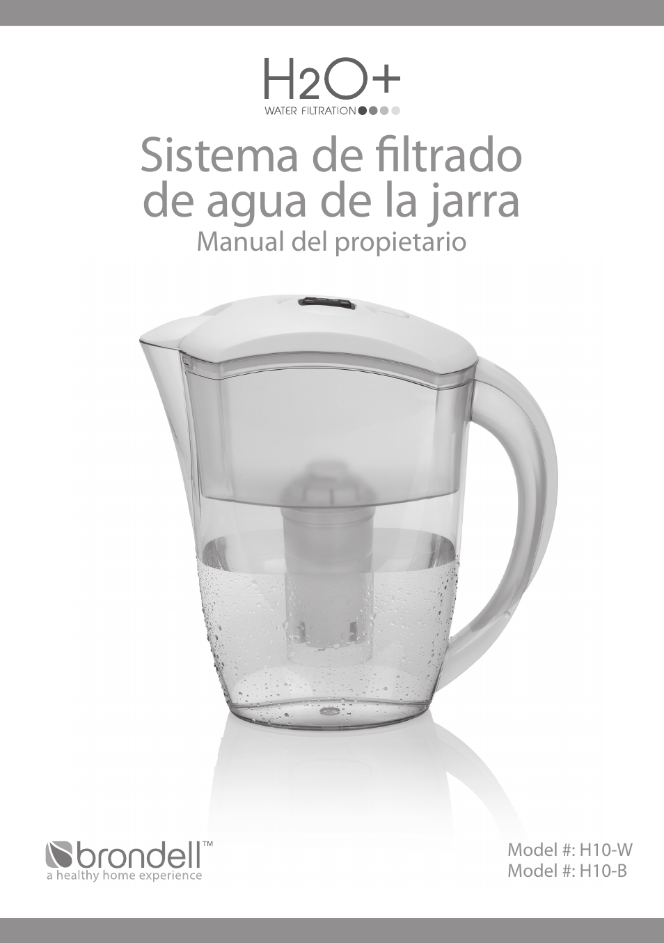 Sistema de filtrado de agua de la jarra | Brondell H2O+ Water Pitcher Filtration System User Manual | Page 11 / 32