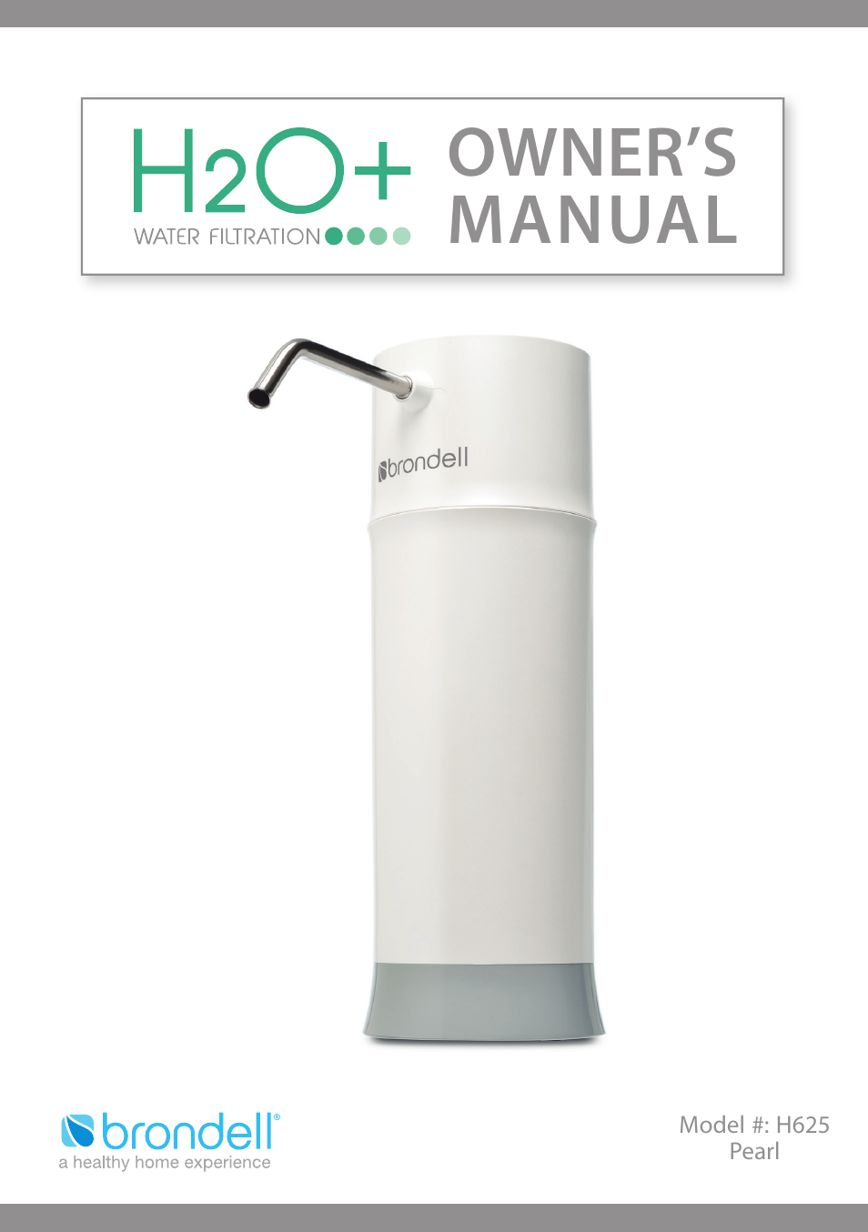 Brondell H2O+ Pearl H620 Water Filtration System User Manual | 56 pages