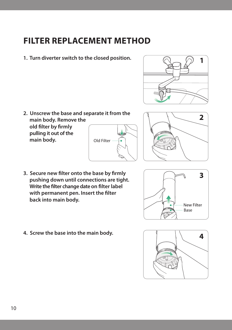 Filter replacement method | Brondell H2O+ Pearl H620 Water Filtration System User Manual | Page 12 / 56