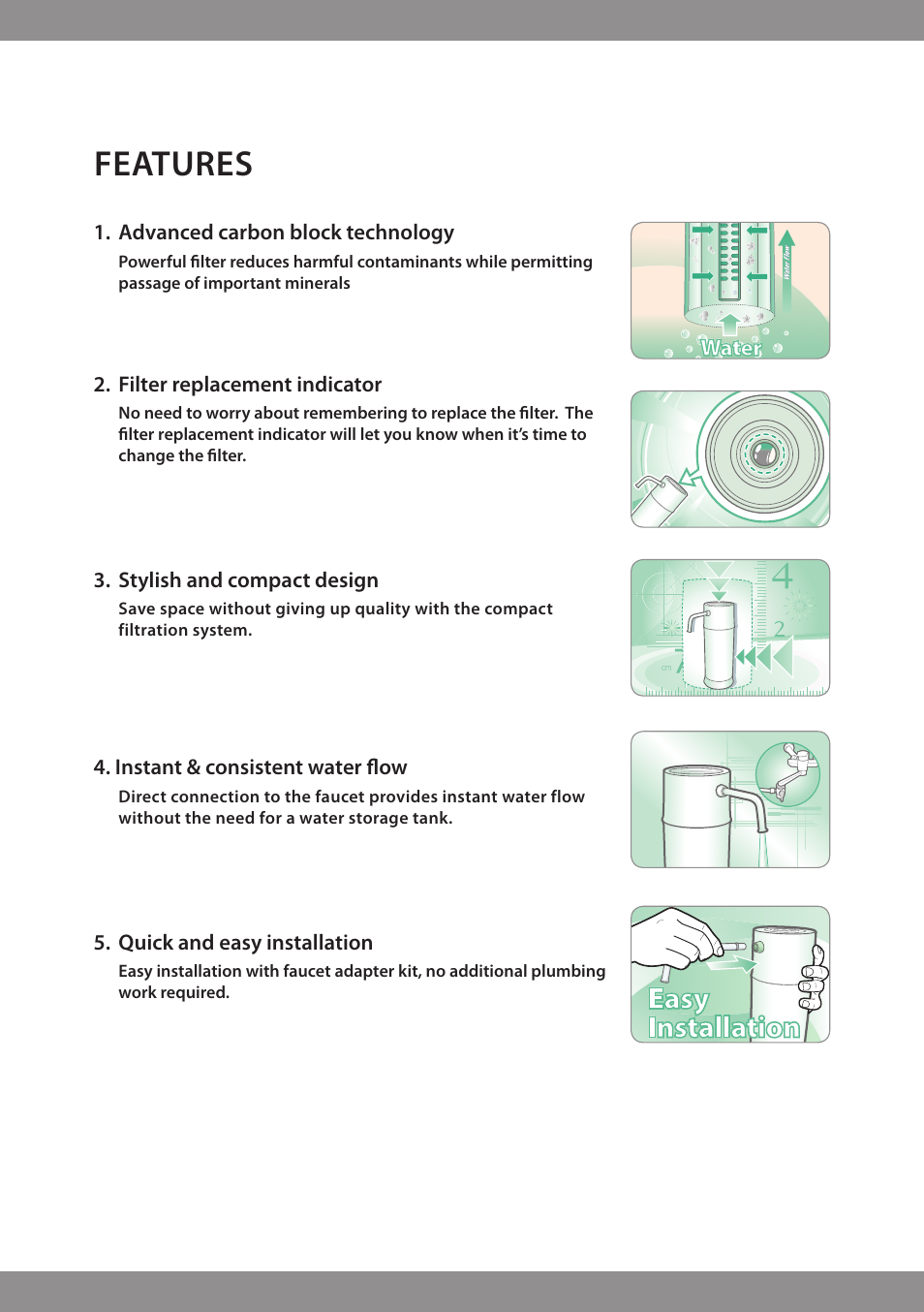 Features, Easy installation | Brondell H2O+ Pearl H620 Water Filtration System User Manual | Page 2 / 56