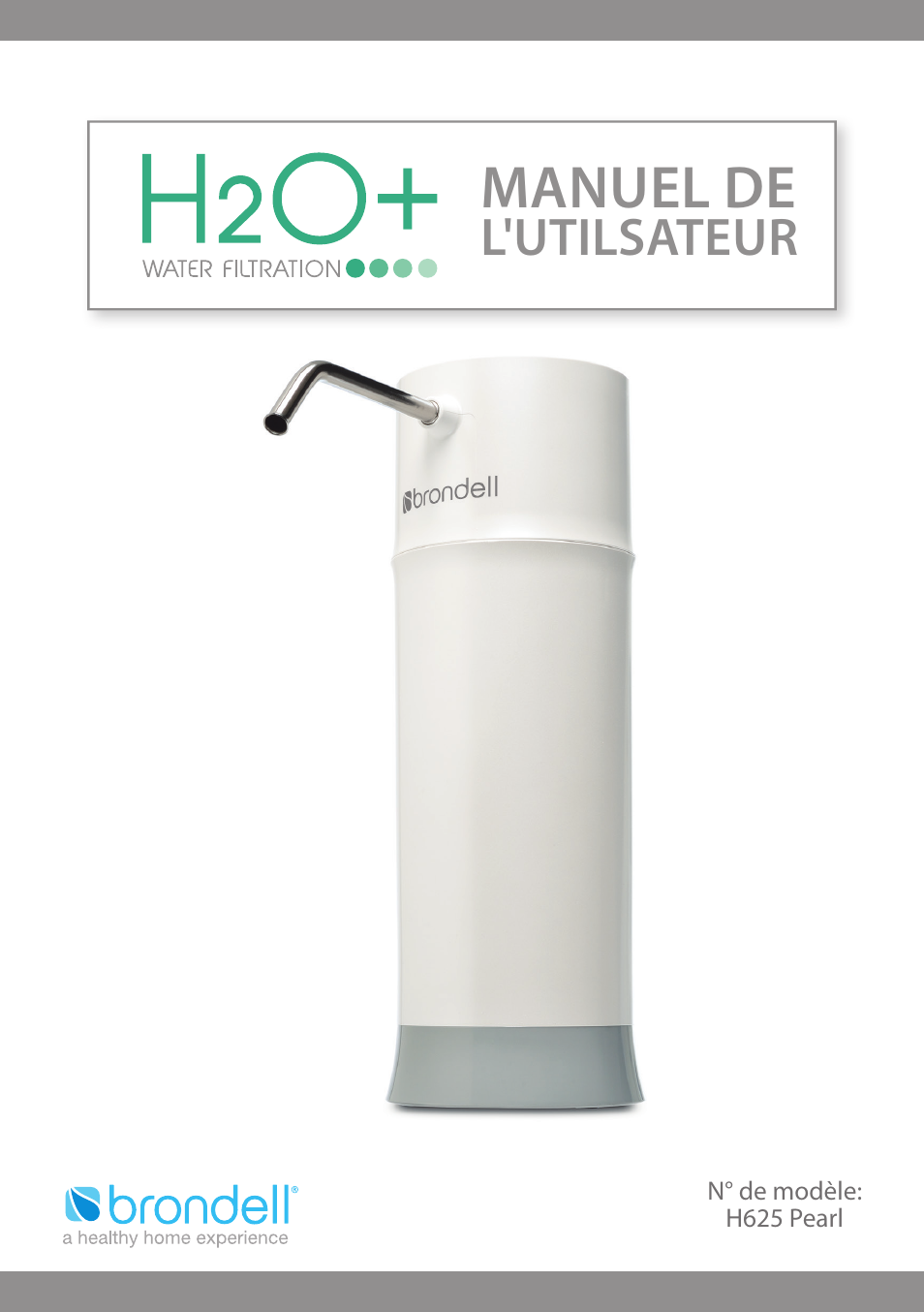 Manuel de, L'utilsateur | Brondell H2O+ Pearl H620 Water Filtration System User Manual | Page 37 / 56