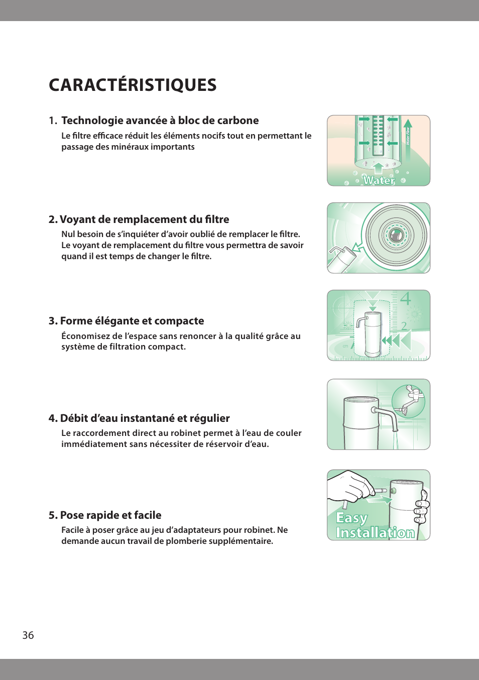 Caractéristiques, Easy installation | Brondell H2O+ Pearl H620 Water Filtration System User Manual | Page 38 / 56