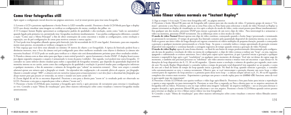 Como tirar fotograﬁas still, Como ﬁlmar vídeos normais ou “instant replay, Como ele | Bushnell Instant Replay 11-8323 User Manual | Page 66 / 73