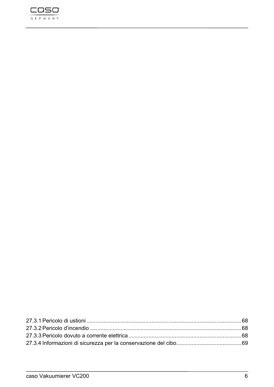 Structure et fonctionnement, Commande et fonctionnement, Nettoyage et entretien | Réparation des pannes, Elimination des appareils usés, Istruzione d´uso, Sicurezza, Messa in funzione | CASO Germany VC 200 Vacuum System User Manual | Page 6 / 117