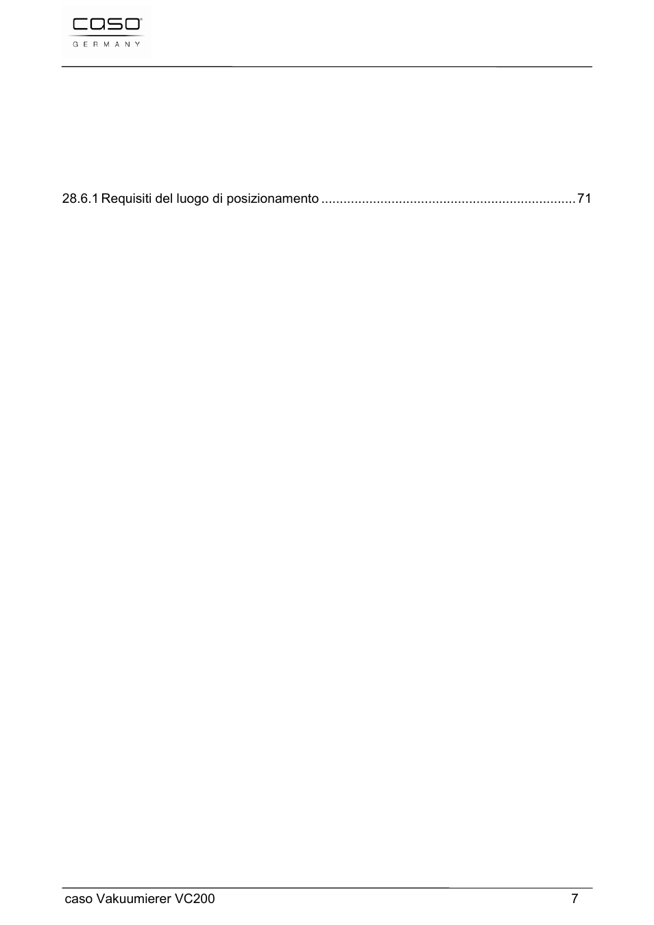 Costruzione e funzione, Utilizzo e funzionamento, Pulizia e cura | Eliminazione malfunzionamenti, Smaltimento dell’apparecchio obsoleto, Manual del usuario, Seguridad | CASO Germany VC 200 Vacuum System User Manual | Page 7 / 117