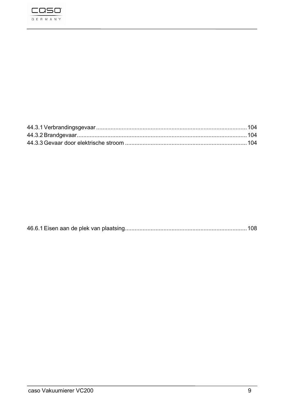 Gebruiksaanwijzing, Veiligheid, Ingebruikname | Opbouw en functie, Bediening en gebruik | CASO Germany VC 200 Vacuum System User Manual | Page 9 / 117