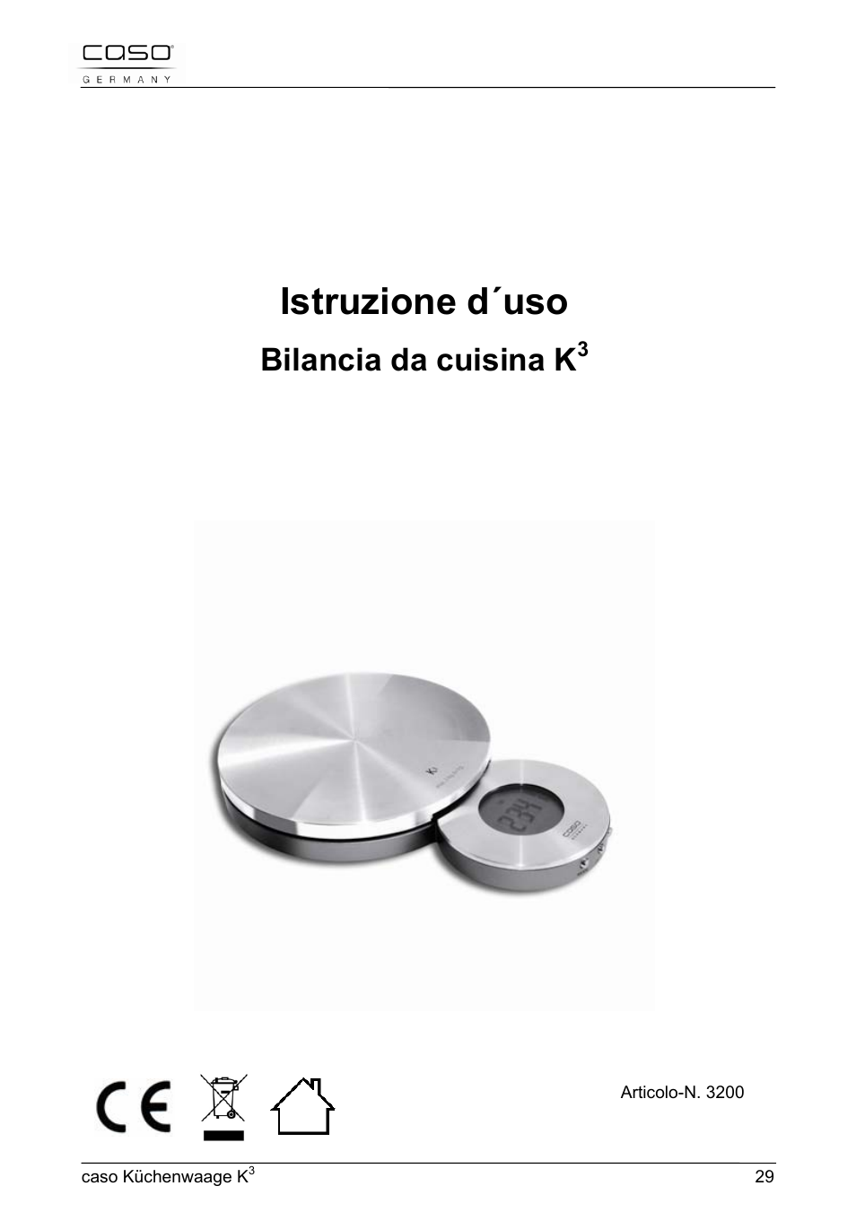 Istruzione d´uso, Bilancia da cuisina k | CASO Germany Scale K3 User Manual | Page 29 / 38