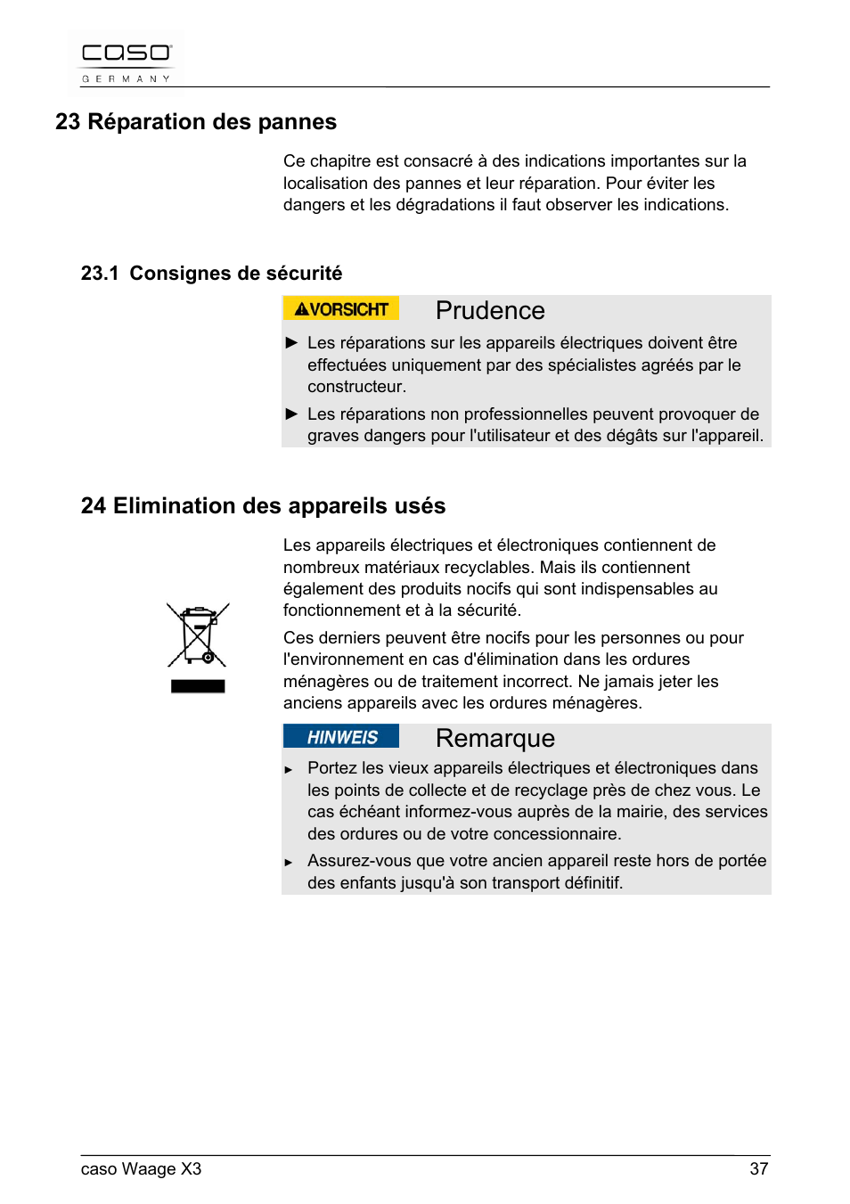 Prudence, Remarque, 23 réparation des pannes | 24 elimination des appareils usés | CASO Germany Scale X3 User Manual | Page 37 / 51