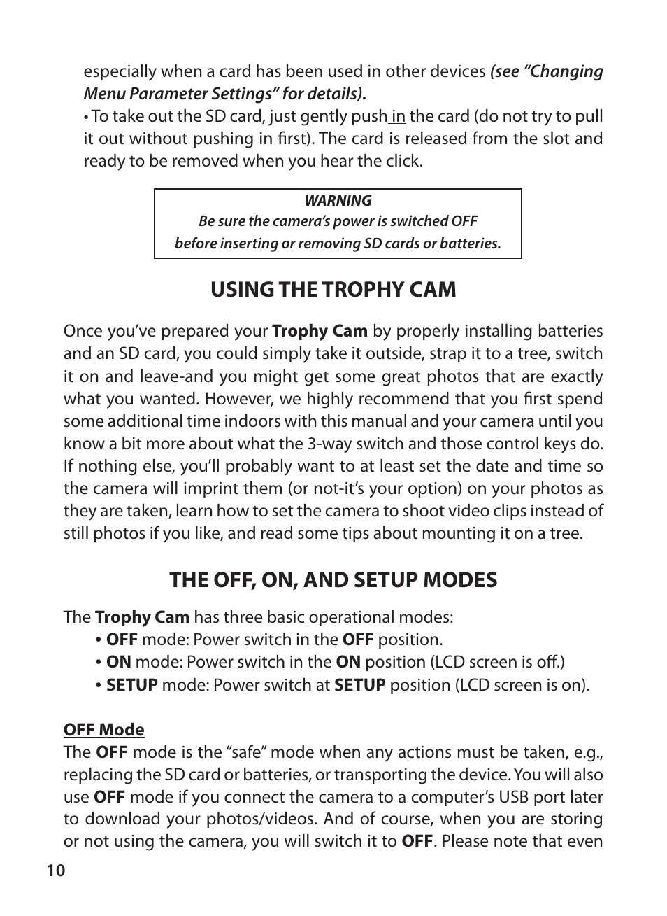 Using the trophy cam, The off, on, and setup modes | Bushnell TROPHY CAM 119425C2 User Manual | Page 10 / 36