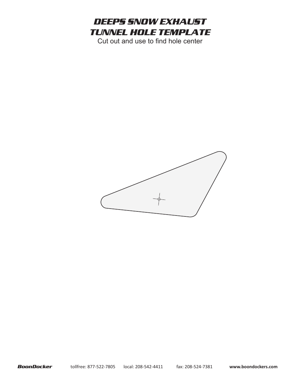 Deeps snow exhaust tunnel hole template | BoonDocker POLARIS: 2011-14 PRO RMK 800 User Manual | Page 2 / 13