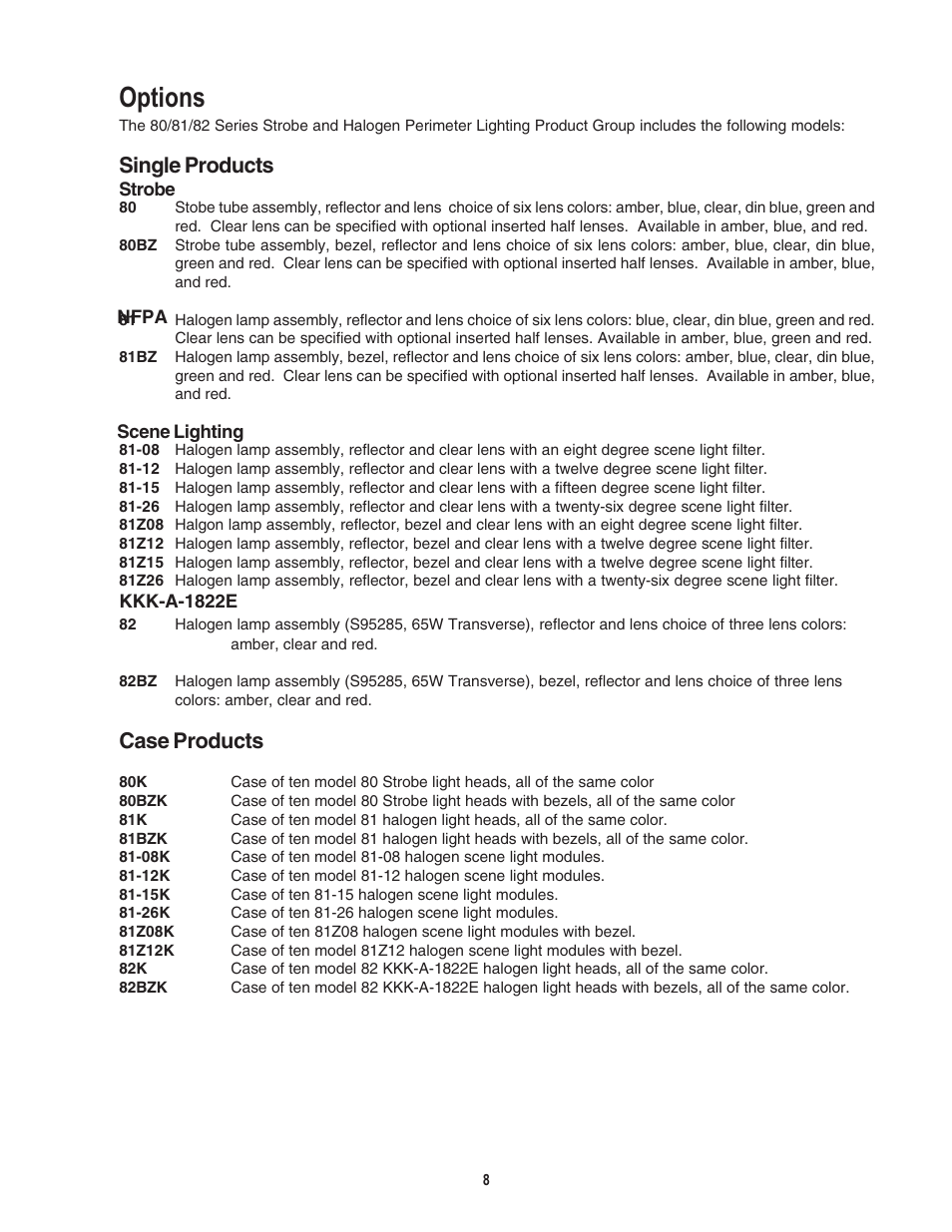 Options, Warning, Single products | Case products | Code 3 80 Series Perimeter Lights User Manual | Page 8 / 10