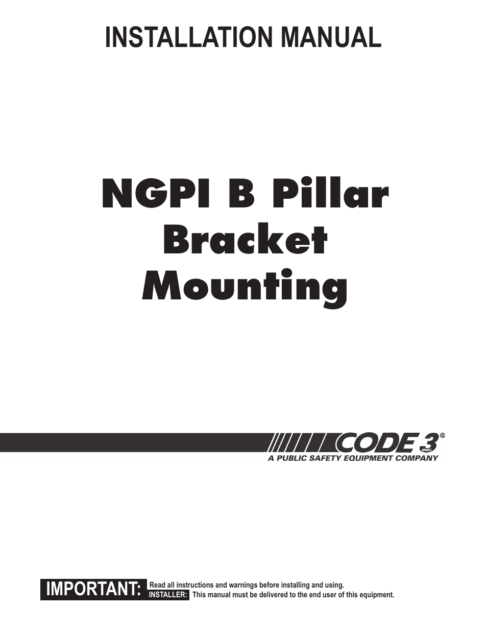 Code 3 Ford PI B-Pillar Bracket User Manual | 4 pages