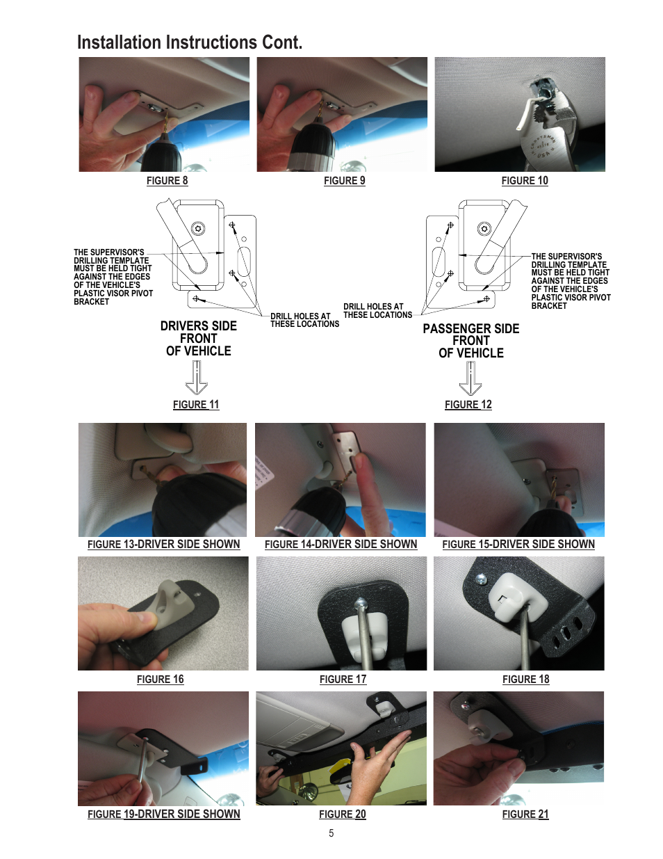 Installation instructions cont, Drivers side front of vehicle, Passenger side front of vehicle | Code 3 SuperVisor with Torus for the 2011 Caprice User Manual | Page 5 / 12