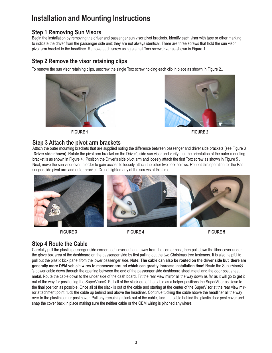 Installation and mounting instructions, Step 1 removing sun visors, Step 2 remove the visor retaining clips | Step 3 attach the pivot arm brackets, Step 4 route the cable | Code 3 SuperVisor with TriCore for Dodge Charger User Manual | Page 3 / 8