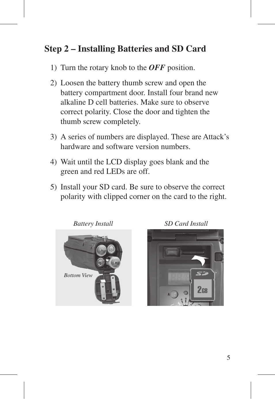 Step 2 – installing batteries and sd card | Cuddeback ATTACK FAMILY User Manual | Page 11 / 36