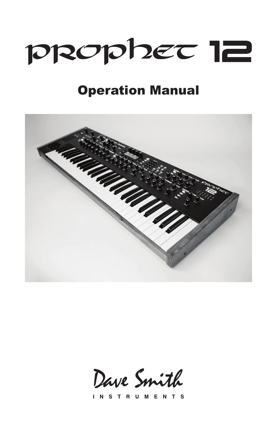 Dave Smith Instruments PROPHET 12 KEYBOARD User Manual | 100 pages