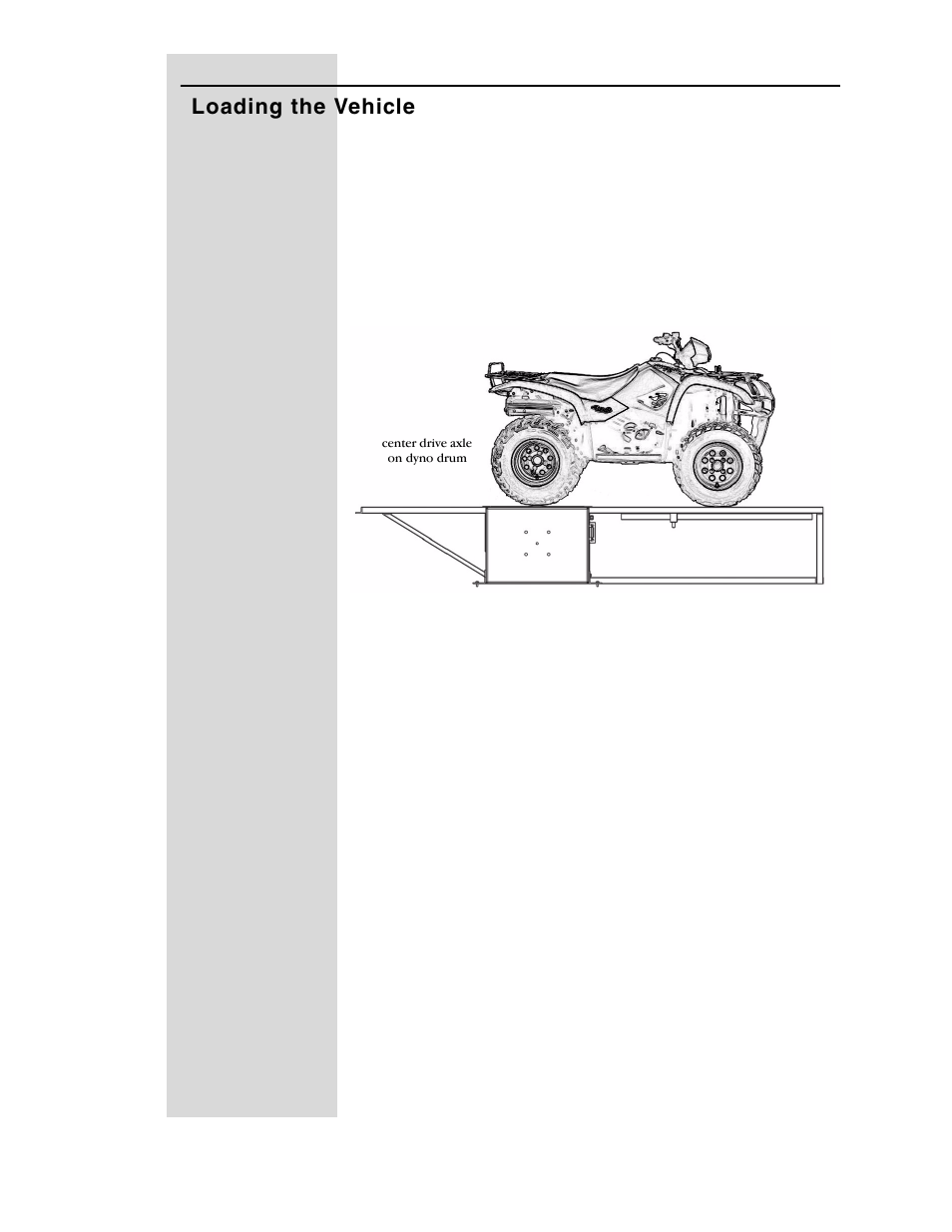 Loading the vehicle | Dynojet 198: Kart and ATV Dynamometers User Manual | Page 36 / 44