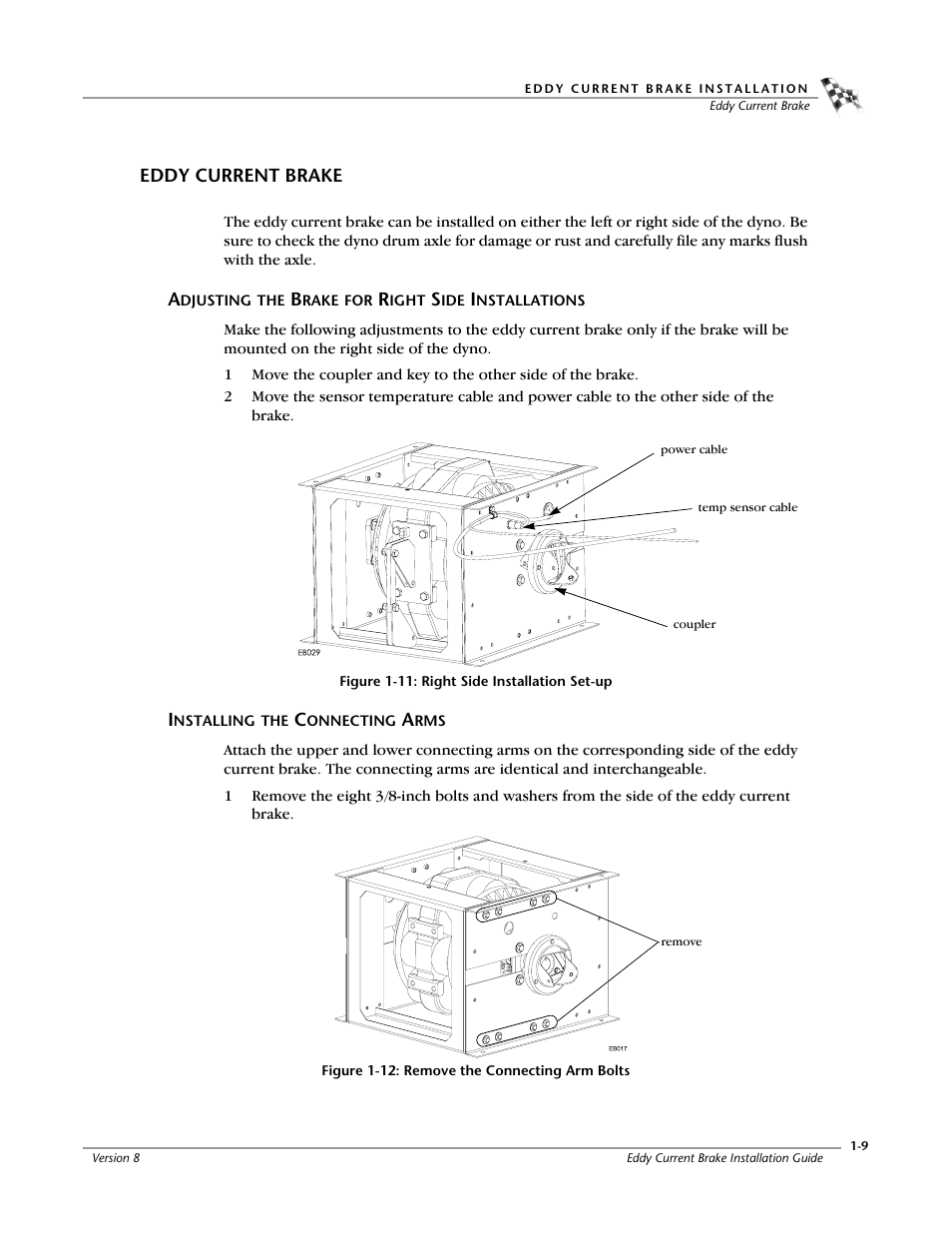 Eddy current brake, Adjusting the brake for right side installations, Installing the connecting arms | Figure 1-11: right side installation set-up, Figure 1-12: remove the connecting arm bolts | Dynojet 150: Eddy Current Brake User Manual | Page 15 / 45