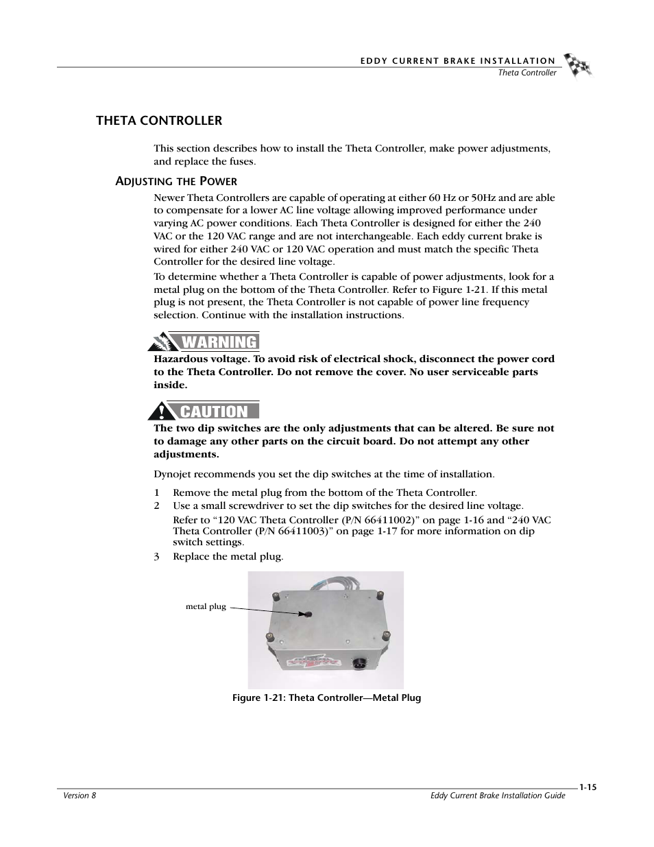 Theta controller, Adjusting the power, Adjusting the power -15 | Figure 1-21: theta controller—metal plug | Dynojet 150: Eddy Current Brake User Manual | Page 21 / 45